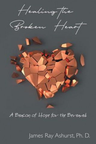 Healing the Broken Heart