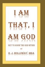I Am That, I Am God