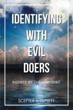Identifying with Evil Doers