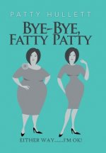 Bye-Bye, Fatty Patty