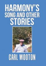 Harmony'S Song and Other Stories
