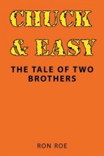 Chuck & Easy