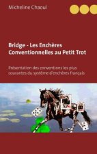 Bridge - Les Ench?res Conventionnelles au Petit Trot