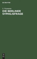 Die Berliner Syphilisfrage