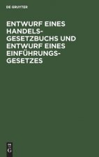 Entwurf eines Handelsgesetzbuchs und Entwurf eines Einfuhrungsgesetzes