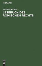 Lesebuch des roemischen Rechts