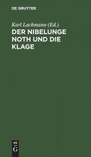 Nibelunge Noth Und Die Klage