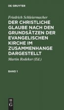 christliche Glaube nach den Grundsatzen der evangelischen Kirche im Zusammenhange dargestellt
