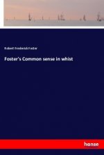 Foster's Common sense in whist