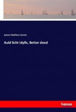 Auld licht idylls, Better dead