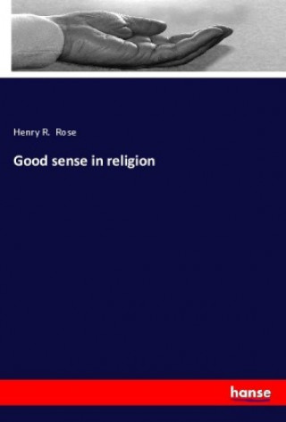 Good sense in religion