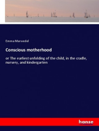 Conscious motherhood
