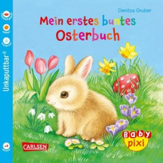 Baby Pixi (unkaputtbar) 63: Mein erstes buntes Osterbuch