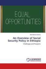 An Overview of Social Security Policy in Ethiopia