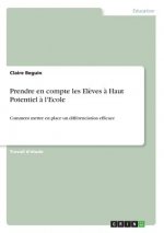 Prendre en compte les El?ves ? Haut Potentiel ? l'Ecole
