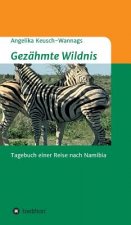 Gezähmte Wildnis