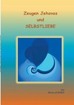 Zeugen Jehovas und Selbstliebe