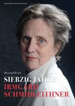 70 Jahre Irmgard Schmidleithner