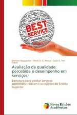 Avaliacao da qualidade percebida e desempenho em servicos