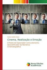 Cinema, Realizacao e Emocao
