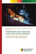 Investigacao das Causas da Fratura em Juntas Soldadas