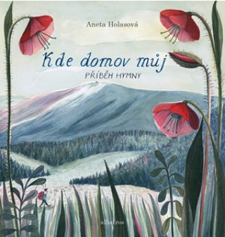 Kde domov mďż˝j Pďż˝ďż˝bďż˝h hymny