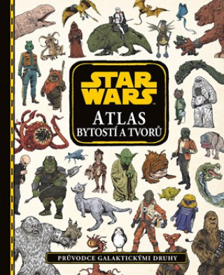 STAR WARS Atlas bytostí a tvorů