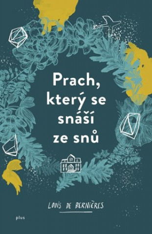 Prach, který se snáší ze snů