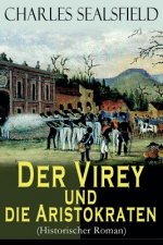 Virey und die Aristokraten (Historischer Roman)
