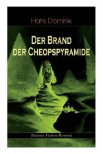 Der Brand der Cheopspyramide (Science-Fiction-Roman)