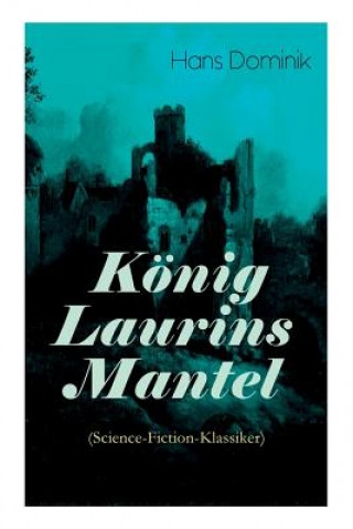 K nig Laurins Mantel (Science-Fiction-Klassiker)