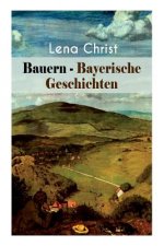 Bauern - Bayerische Geschichten