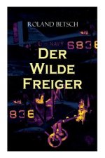 Wilde Freiger