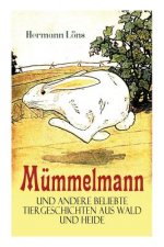 M mmelmann und andere beliebte Tiergeschichten aus Wald und Heide