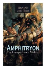 Amphitryon - Ein Lustspiel nach Moli re