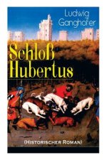 Schloss Hubertus (Historischer Roman)