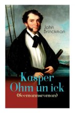 Kasper Ohm un ick (Seemannsroman)
