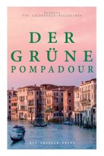 gr ne Pompadour (Ein Venedig-Krimi)
