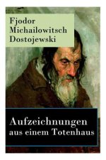 Aufzeichnungen aus einem Totenhaus