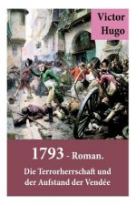 1793 - Roman. Die Terrorherrschaft und der Aufstand der Vendee