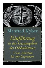 Einfuhrung in das Gesamtgebiet des Okkultismus
