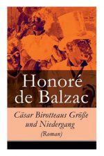 C sar Birotteaus Gr  e und Niedergang (Roman)