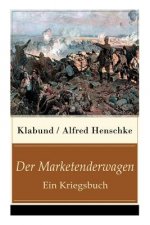 Marketenderwagen - Ein Kriegsbuch