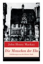 Menschen der Ehe - Schilderungen aus der kleinen Stadt