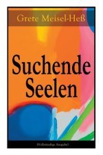 Suchende Seelen (Vollst ndige Ausgabe)