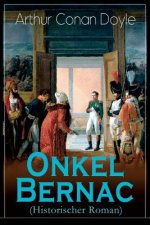 Onkel Bernac (Historischer Roman)