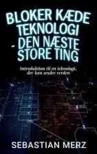 Bloker kaede Teknologi - den naeste store ting