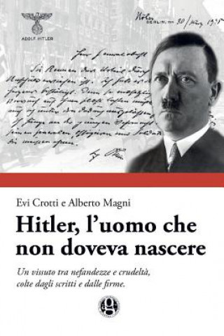 Hitler, l'uomo che non doveva nascere