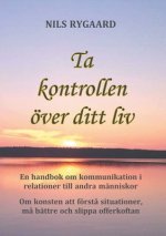 Ta kontrollen oever ditt liv