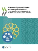 Revue Du Gouvernement Numerique Du Maroc Jeter Les Bases de la Transformation Numerique Du Secteur Public Au Maroc